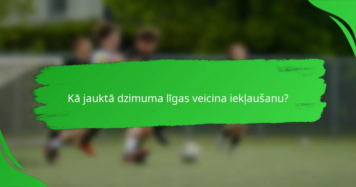 Kā jauktā dzimuma līgas veicina iekļaušanu?