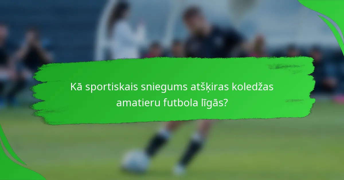 Kā sportiskais sniegums atšķiras koledžas amatieru futbola līgās?